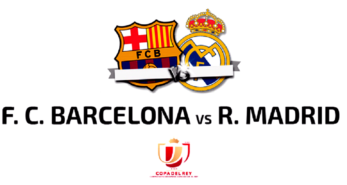 Real Madrid, Barcelona... Another clasico in Copa Del Rey final