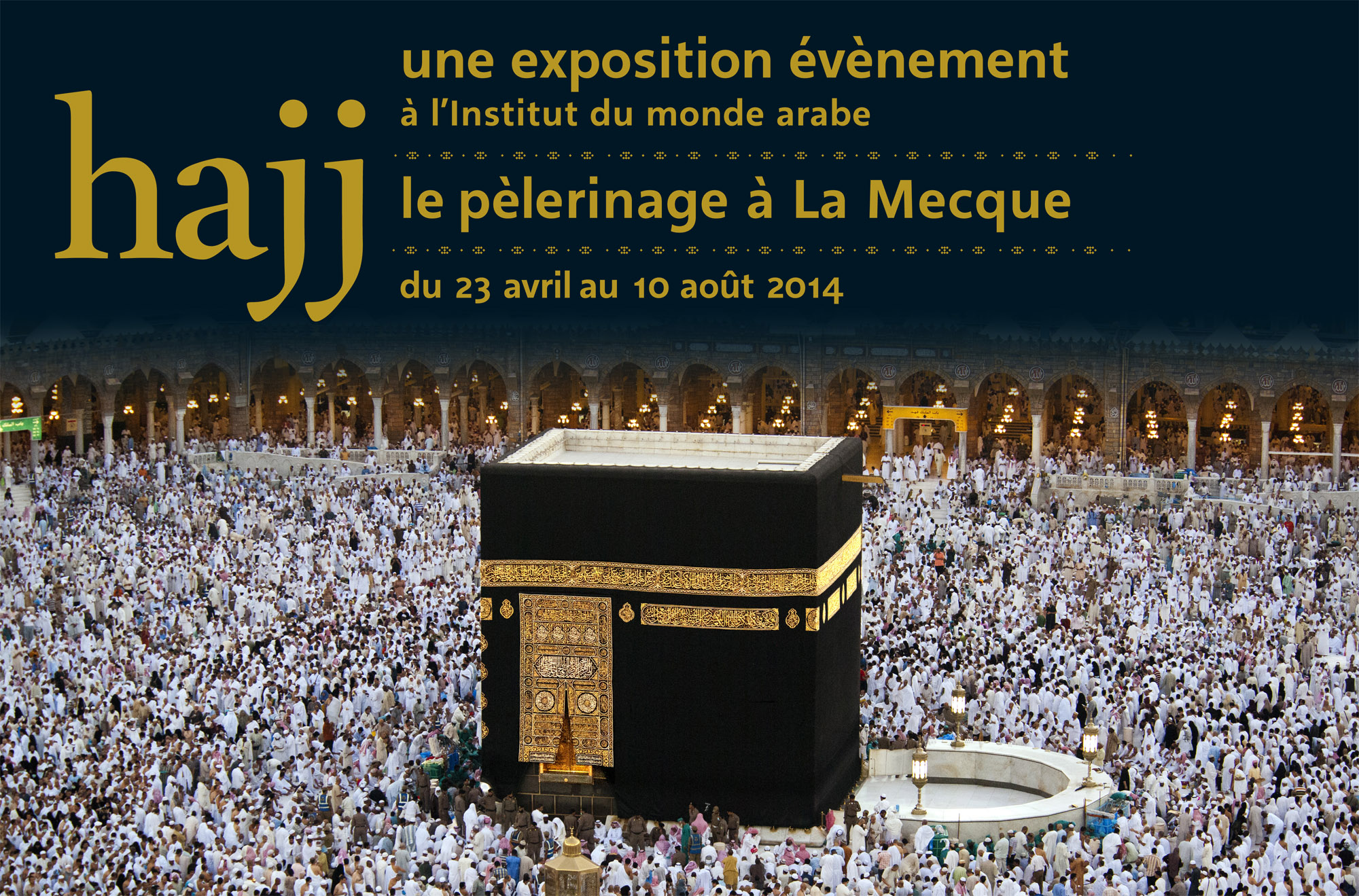 "Hajj Pilgrimage to Mecca" exhibit