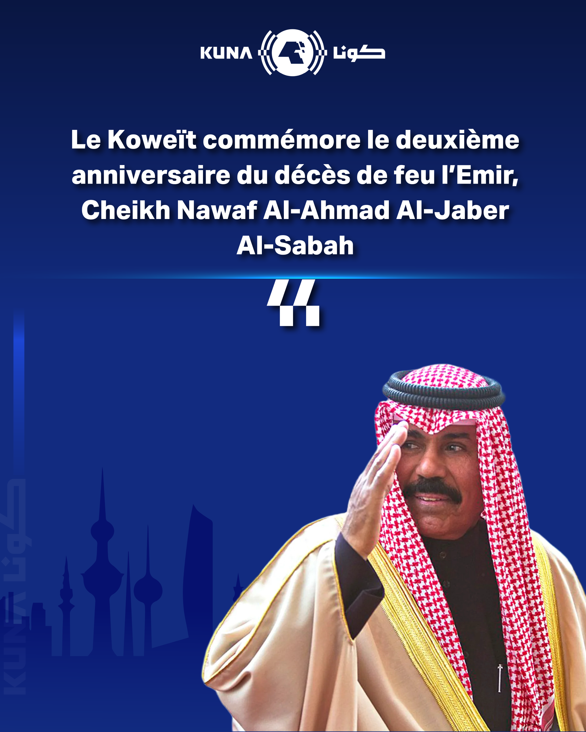 Le Koweït commémore le deuxième anniversaire du décès de feu l’Emir, Cheikh Nawaf Al-Sabah