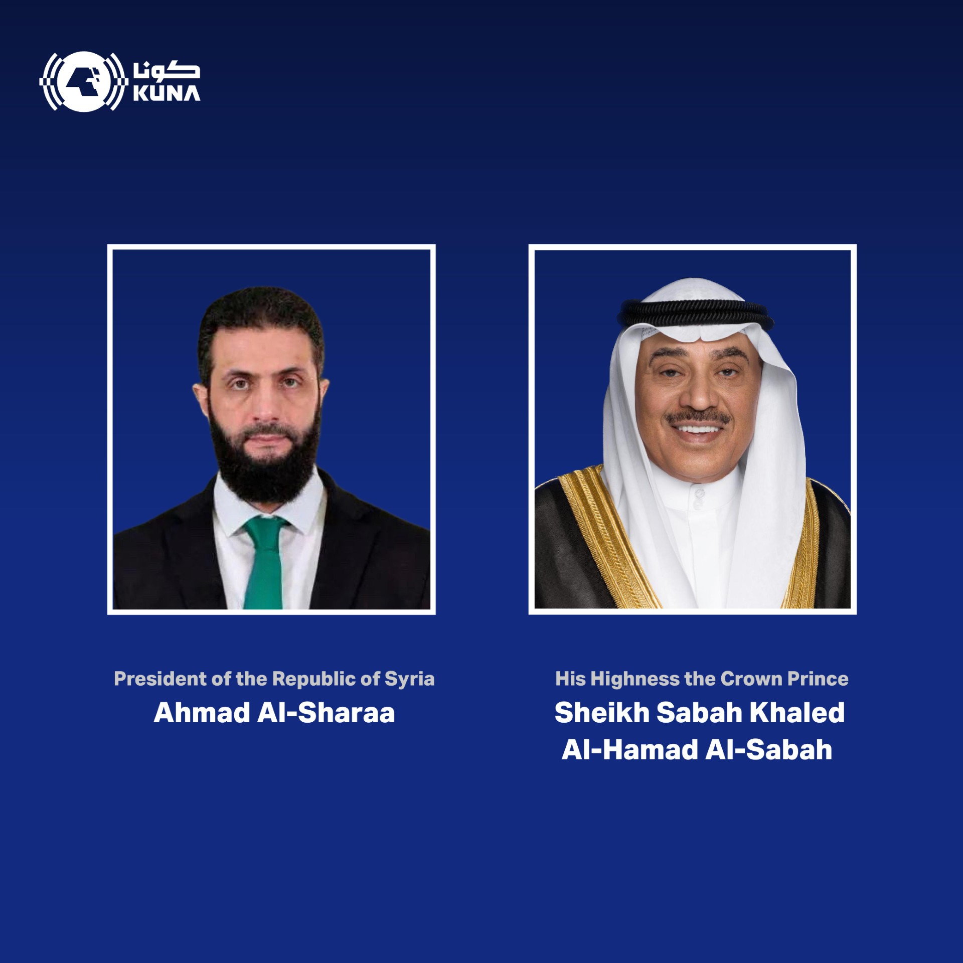 Kuwait Crown Prince congratulates Syrian president on liberation day                                                                                                                                                                                      