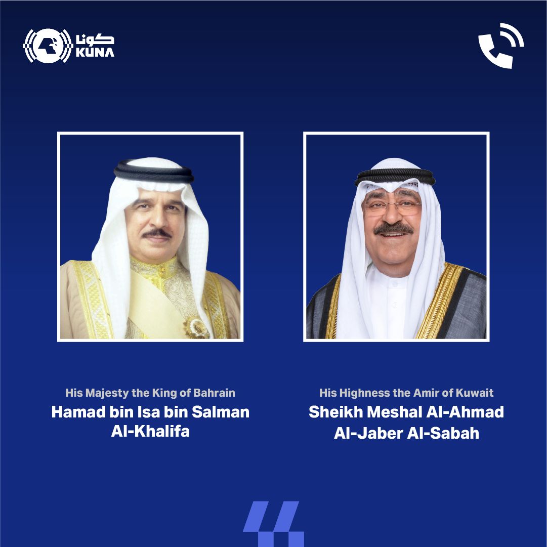 Kuwait Amir receives call from Bahrain's King on the advent of Eid Al-Fitr                                                                                                                                                                                